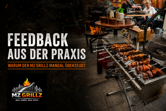 Feedback aus der Praxis: Warum unser MZ GRILLZ Mangal überzeugt 🔥
